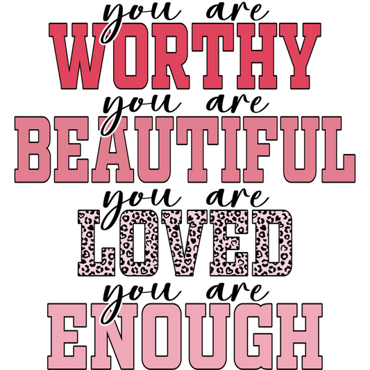 Worthy Beautiful Loved DTF Transfer