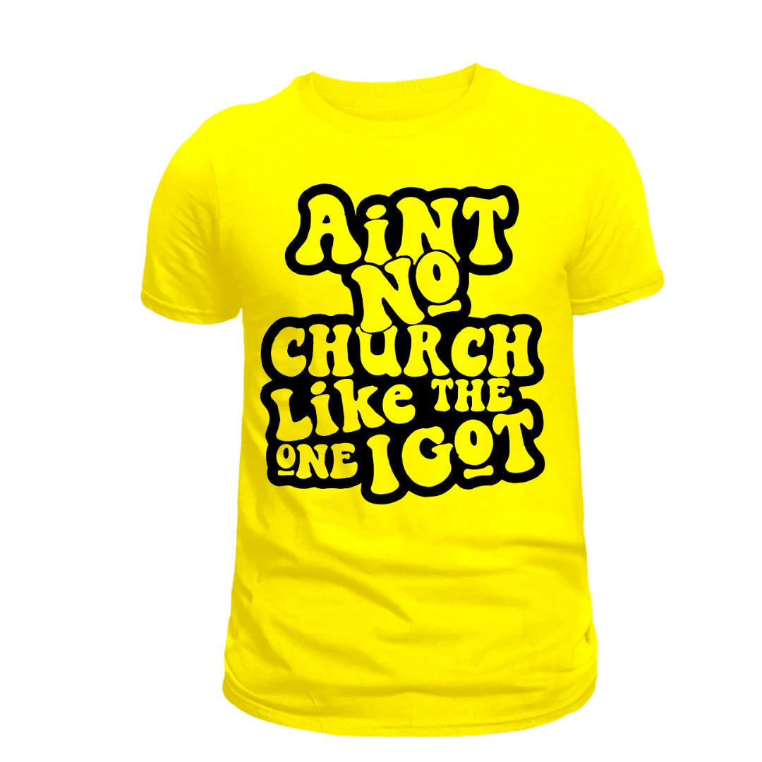 Ain’t No Church Like The One I Got Screen Print Transfer