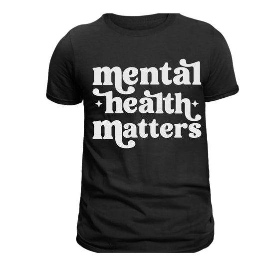 Mental Health Matters Screen Print Transfer