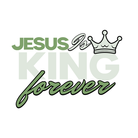 Jesus Is King Forever Digital Download
